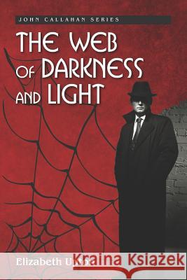 The Web of Darkness and Light Elizabeth Upton 9781731352767