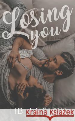 Losing You Hb Jasick 9781731358127