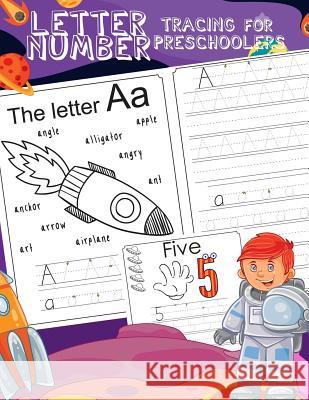 Letter Number Tracing for Preschoolers: Alphabets Handwriting Practice with Number 0-9 Tracing Practice and 28 Space Coloring Illustrations Step by St Jenis Jean 9781731364319 Independently Published
