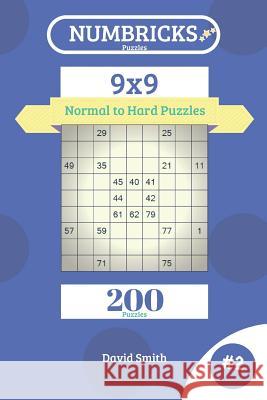 Numbricks Puzzles - 200 Normal to Hard Puzzles 9x9 Vol.2 David Smith 9781731370006