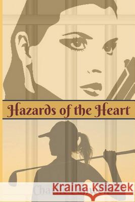 Hazards of the Heart Charlie Conwell 9781731417572