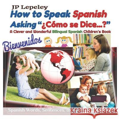 How to Speak Spanish Asking 