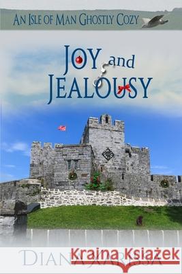 Joy and Jealousy Diana Xarissa 9781731446039 Independently Published