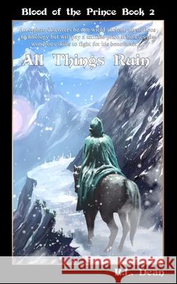 All Things Ruin R L Dean 9781731461490 Independently Published