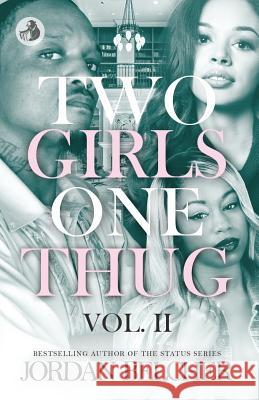 Two Girls One Thug Vol. 2 Jordan Belcher 9781731464675 Independently Published