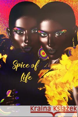 Spice of Life Therese E. Prentice 9781731466785 Independently Published