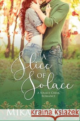 A Slice of Solace Mikayla Ryan 9781731467041