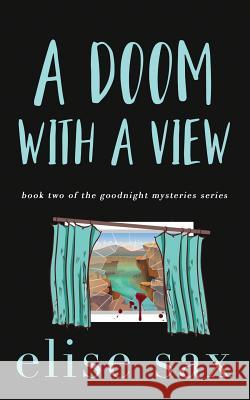 A Doom with a View Elise Sax 9781731470072 Independently Published