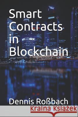 Smart Contracts in Blockchain Ro 9781731471567 Independently Published