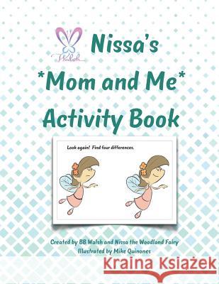 Nissa's Mom and Me Activity Book Mike Quinones Bb Walsh 9781731485397 Independently Published