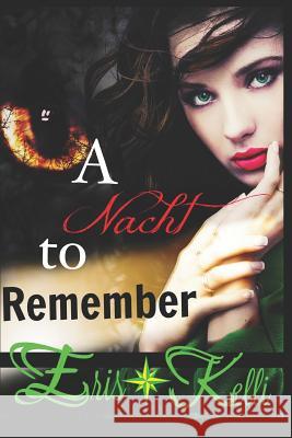 A Nacht to Remember Editor Kathy Krick Eris Kelli 9781731507068