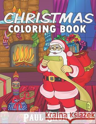 Christmas Coloring Book Paul Shore 9781731537775 Independently Published