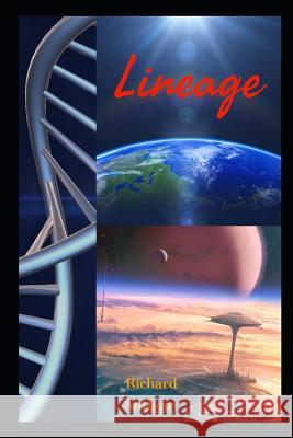 Lineage Richard Anthony 9781731540638 Independently Published