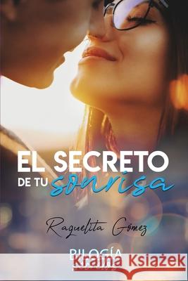 El secreto de tu sonrisa (Bilogía Secretos) Design, Munyx 9781731550521 Independently Published