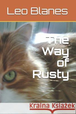 The Way of Rusty Leo D. Blanes 9781731581297