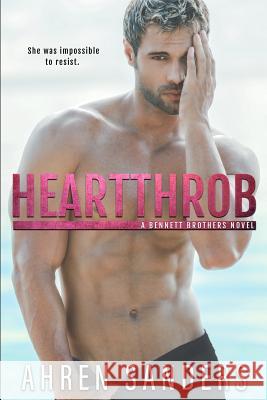 Heartthrob Ahren Sanders 9781731591326 Independently Published