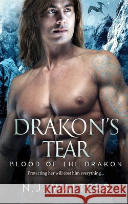 Drakon's Tear N. J. Walters 9781731596260 Independently Published