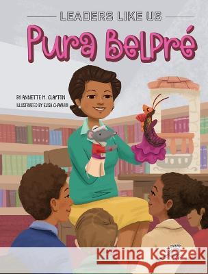 Pura Belprae Annette M. Clayton Elisa Chavarri 9781731657299