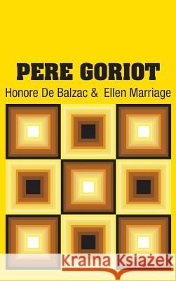 Pere Goriot Honore D Ellen Marriage 9781731700148 Simon & Brown