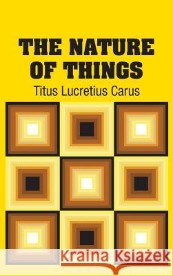 The Nature of Things Titus Lucretius Carus 9781731700582 Simon & Brown