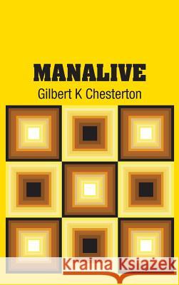 Manalive Gilbert K. Chesterton 9781731700667