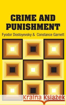 Crime and Punishment Fyodor Dostoyevsky Constance Garnett 9781731701343 Simon & Brown