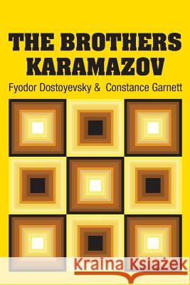 The Brothers Karamazov Fyodor Dostoyevsky Constance Garnett 9781731701404 Simon & Brown