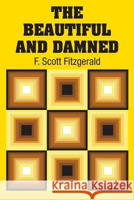 The Beautiful and Damned F. Scott Fitzgerald 9781731701541