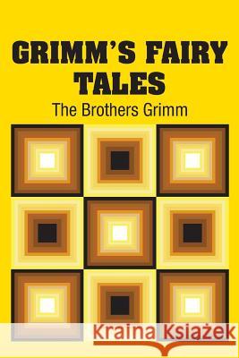 Grimm's Fairy Tales The Brothers Grimm 9781731701626