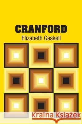 Cranford Elizabeth Cleghorn Gaskell 9781731701640 Simon & Brown