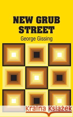 New Grub Street George Gissing 9781731701718