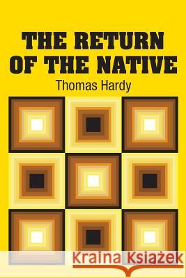 The Return of the Native Thomas Hardy 9781731701800