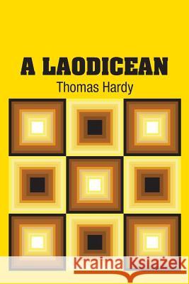 A Laodicean Thomas Hardy 9781731701947 Simon & Brown