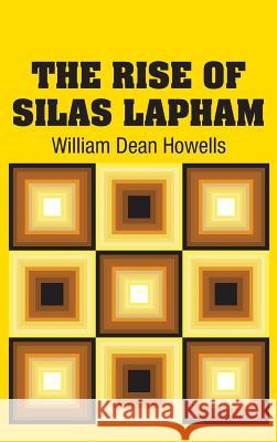 The Rise of Silas Lapham William Dean Howells 9781731701992 Simon & Brown