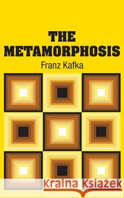 The Metamorphosis Franz Kafka 9781731702258 Simon & Brown