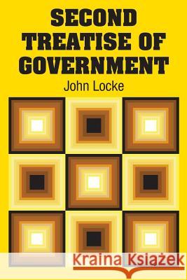 Second Treatise of Government John Locke 9781731702425 Simon & Brown