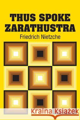 Thus Spoke Zarathustra Friedrich Nietzche 9781731702746 Simon & Brown