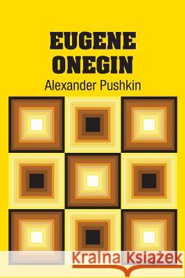 Eugene Onegin Alexander Pushkin 9781731702807 Simon & Brown