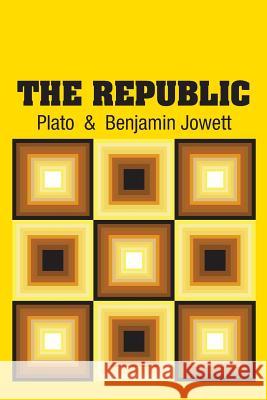 The Republic Plato                                    Benjamin Jowett 9781731702883 Simon & Brown