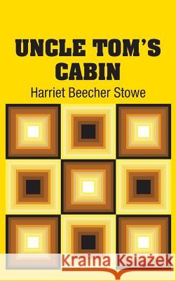 Uncle Tom's Cabin Harriet Beecher Stowe 9781731703477