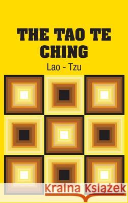 The Tao Te Ching Lao -. Tzu 9781731703934 Simon & Brown