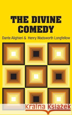 The Divine Comedy Dante Alighieri Henry Wadsworth Longfellow 9781731704214 Simon & Brown