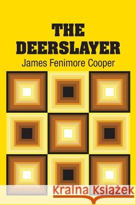 The Deerslayer James Fenimore Cooper 9781731705136