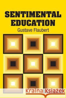 Sentimental Education Gustave Flaubert 9781731706034