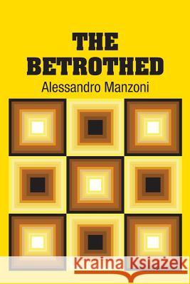 The Betrothed Alessandro Manzoni 9781731706638