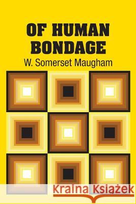 Of Human Bondage W. Somerset Maugham 9781731706690