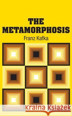 The Metamorphosis Franz Kafka 9781731706720 Simon & Brown