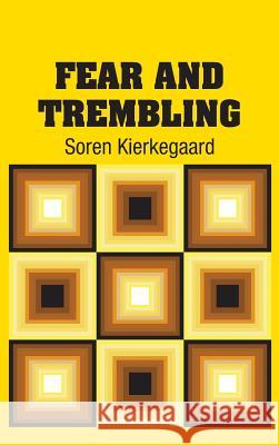 Fear and Trembling Soren Kierkegaard 9781731706768