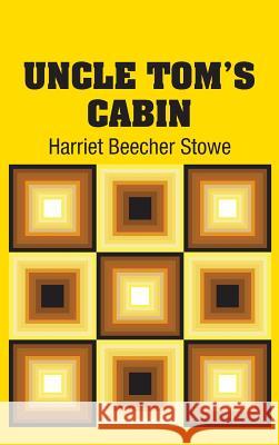 Uncle Tom's Cabin Harriet Beecher Stowe 9781731706881
