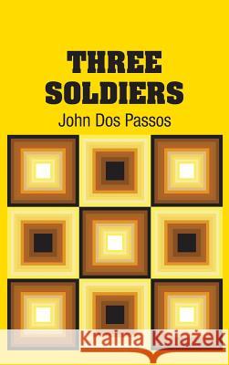 Three Soldiers John Do 9781731707581 Simon & Brown